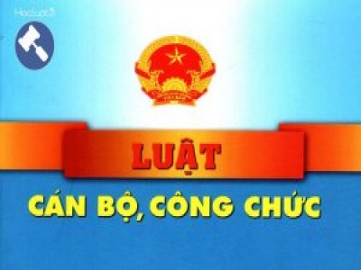 LUẬT CÁN BỘ, CÔNG CHỨC